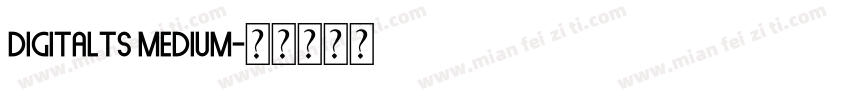 DigitalTS Medium字体转换